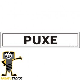 Placa sinalização PVC 05 x 25 200BL "Puxe"