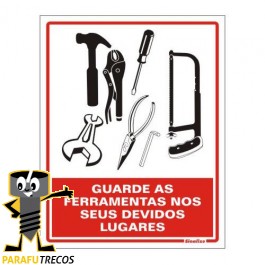Placa sinalização PVC 15 x 20 200AV "Guarde as ferramentas em seus devidos lugares"