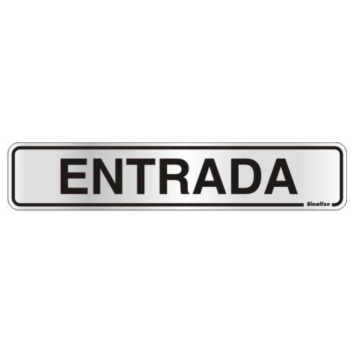 Placa sinalização alumínio 05 x 25 100AL "Entrada"