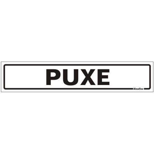 Placa sinalização PVC 05 x 25 200BL "Puxe"