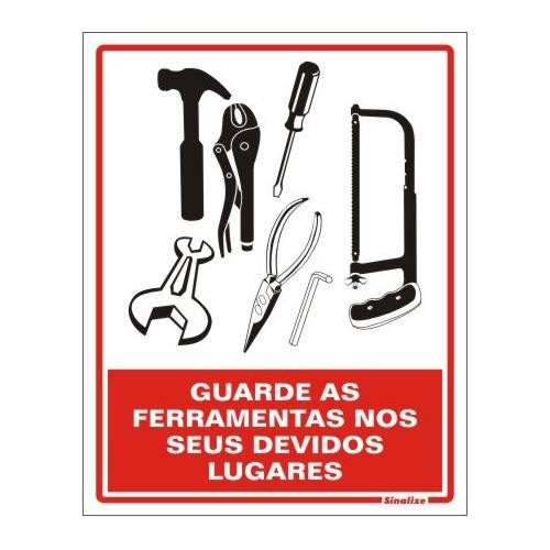 Placa sinalização PVC 15 x 20 200AV "Guarde as ferramentas em seus devidos lugares"