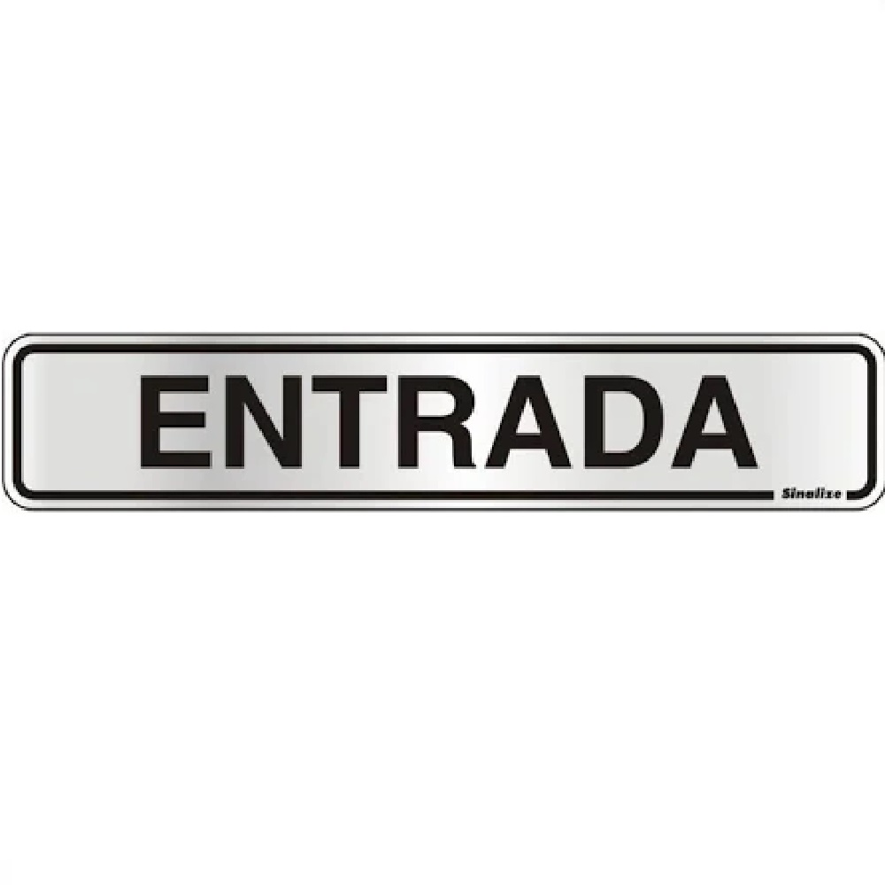 Placa sinalização alumínio 05 x 25 100AL "Entrada"