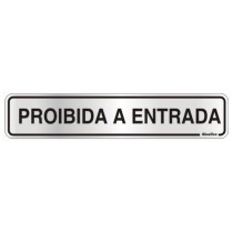 Placa sinalização alumínio 05 x 25 100AY "Proibida a Entrada"