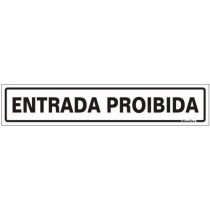 Placa sinalização PVC 05 x 25 200AQ "Proibida a Entrada"