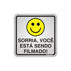 Placa sinalização alumínio 15 x 15 120AQ "Sorria, você está sendo filmado"