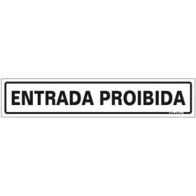 Placa sinalização PVC 05 x 25 200AQ "Proibida a Entrada"