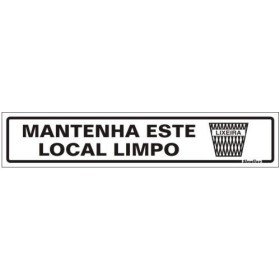 Placa sinalização PVC 05 x 25 200BP "Mantenha este local limpo"