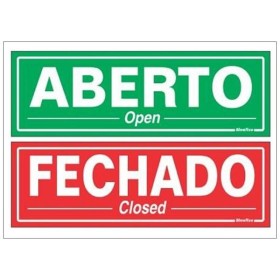 Placa sinalização PVC 20 x 30 250CF "Aberto + Fechado"